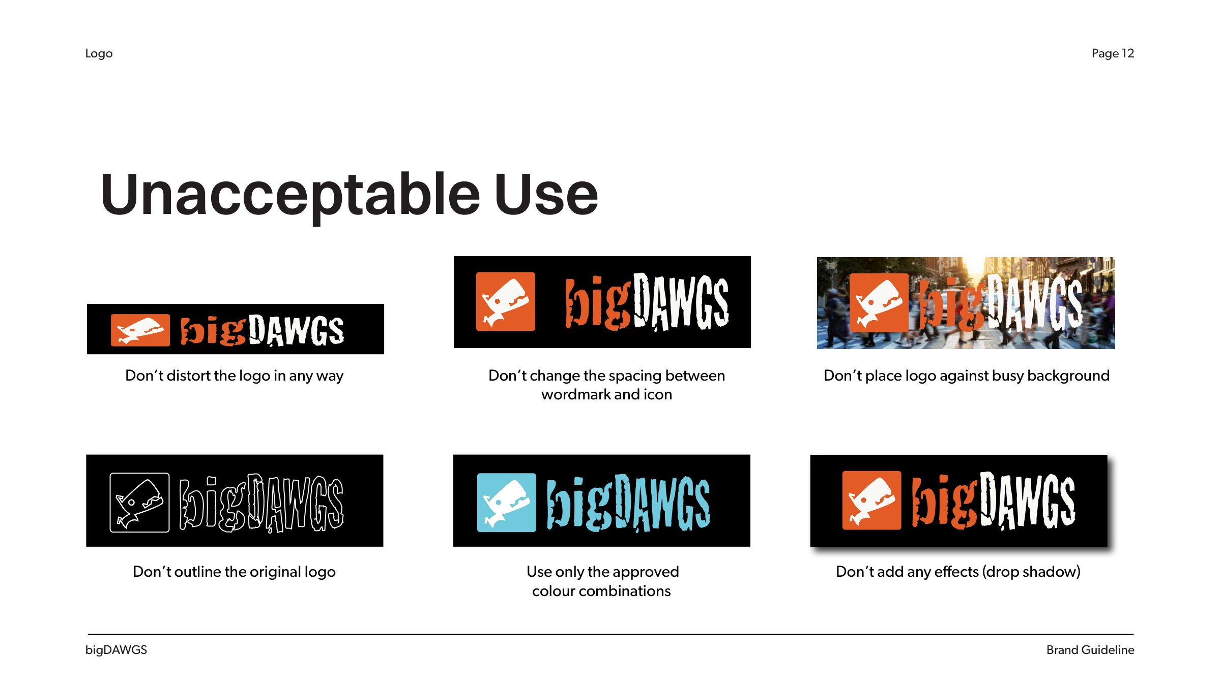 bigDAWGS brand book page 12: unacceptable logo use